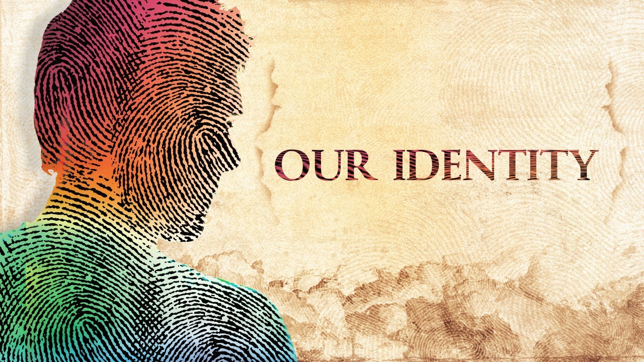 Our Identity